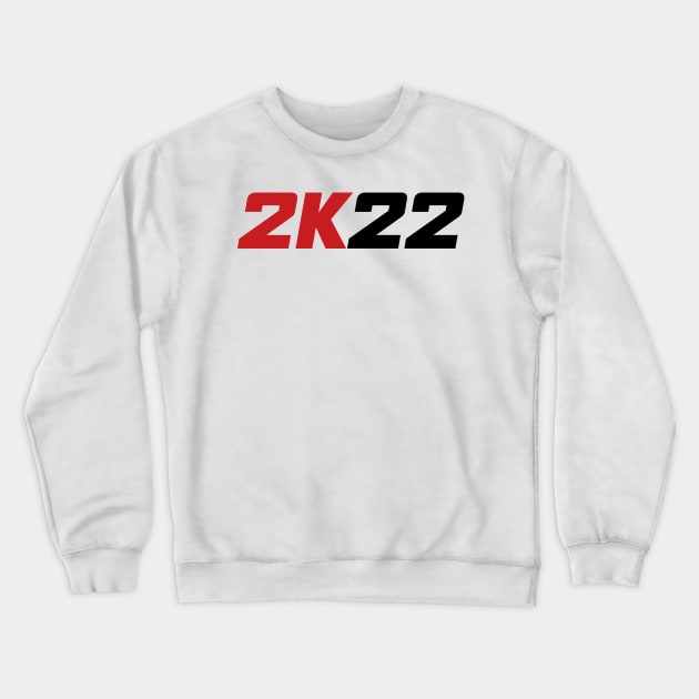 2K22 (black) Crewneck Sweatshirt by AMangoTees